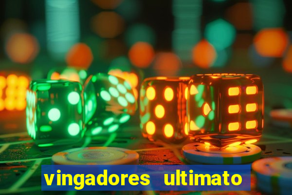 vingadores ultimato filme completo dublado